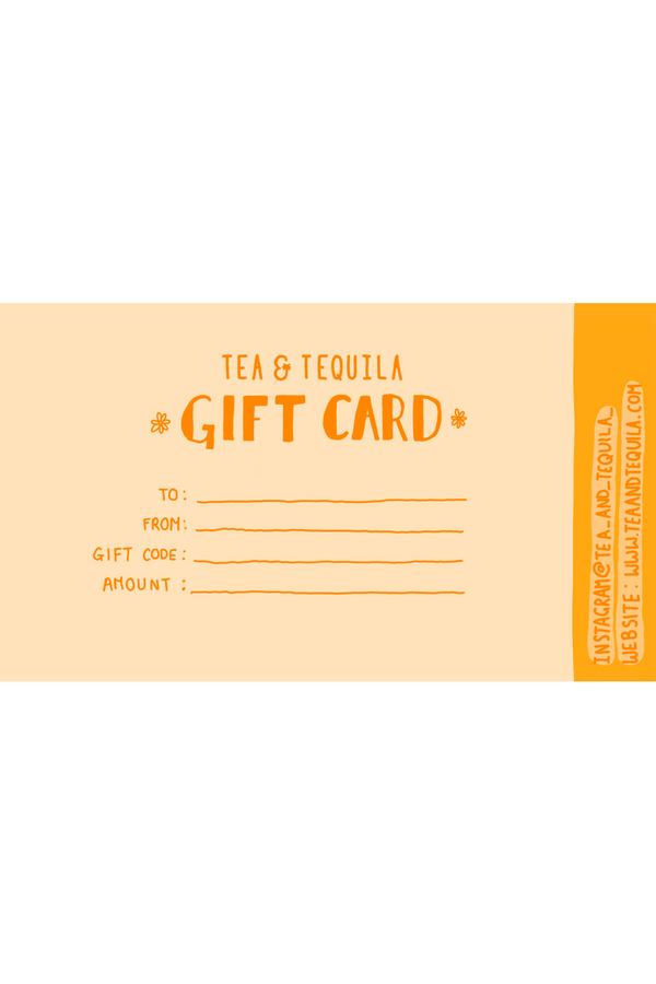 Tea & Tequila Physical Gift Card - Tea & Tequila